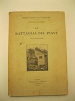 LA BATTAGLIA DEL PIAVE (15 - 23 giugno 1918)