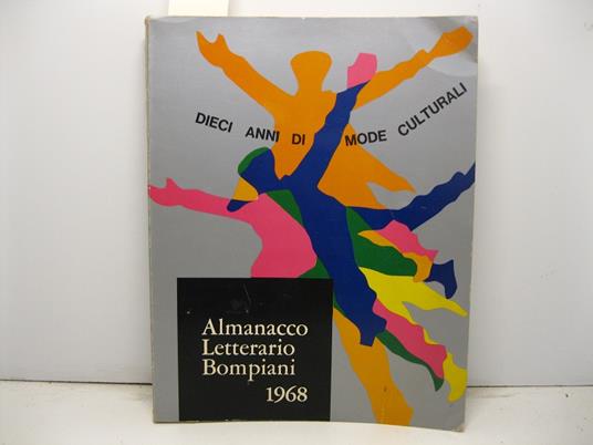 Almanacco letterario Bompiani 1968. Dieci anni di mode culturali - copertina