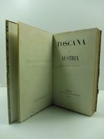 Toscana e Austria. Cenni storico-politici LEG. CON: Napoleone III e l'Italia par M. De La Gue'ronnie're. Discorsi dell'imperatore dei Francesi e del Re di Piemonte e seduta del Parlamento Piemontese del 9 febbraio 1859 LEG. CON: Della indipendenza d'