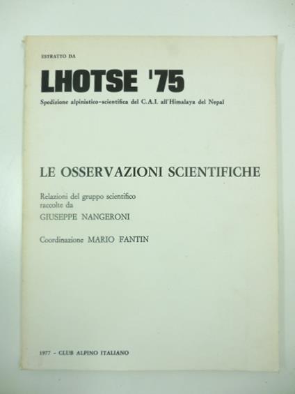 Lhotse '75. Spedizione alpinistico - scientifica del C.A.I. all'Himalaya del Nepal. Le osservazioni scientifiche. Relazioni del gruppo scientifico - copertina