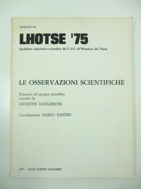Lhotse '75. Spedizione alpinistico - scientifica del C.A.I. all'Himalaya del Nepal. Le osservazioni scientifiche. Relazioni del gruppo scientifico - copertina