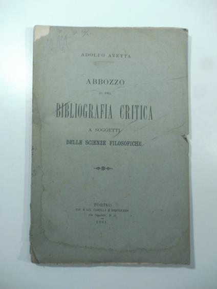 Abbozzo di una bibliografia critica a soggetti delle scienze filosofiche - copertina