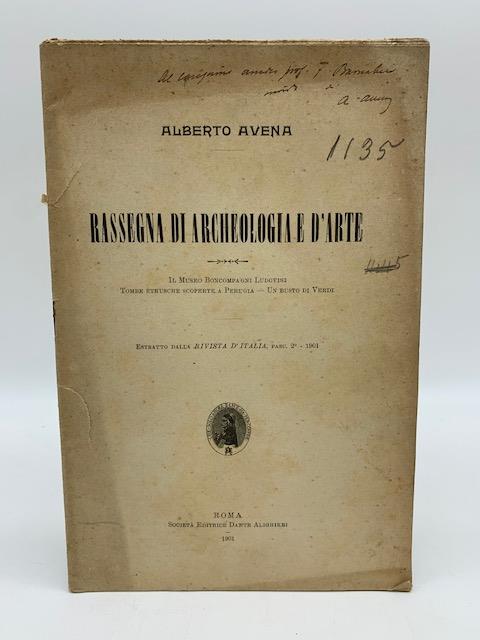 Rassegna di archeologia e d'arte. Il Museo Boncompagni Ludovisi Tombe etrusche scoperte a Perugia Un busto di Verdi - copertina