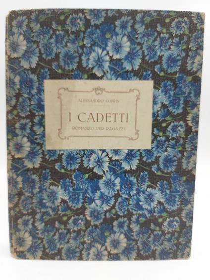 I Cadetti. Romanzo. Unica versione integrale e conforme al testo russo?, con note di Ada Prospero. Illustrazioni di Nella Marchesini - copertina