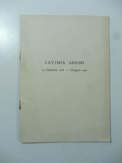 Lavinia Sabini. 25 gennaio 1928 - 1 giugno 1949 - copertina
