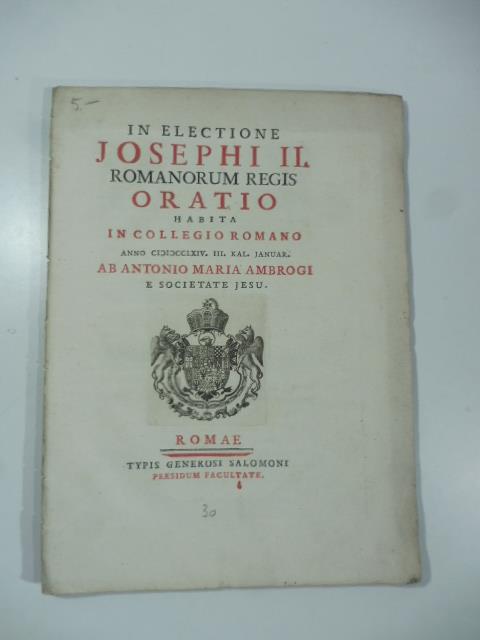 In electione Josephi II romanorum regis. Oratio habita in Collegio romano - copertina