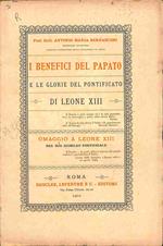 I benefici del Papato e le glori del Pontificato di Leone XIII. Omaggio a Leone XIII nel suo giubileo pontificale