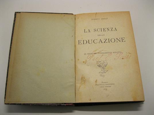 La scienza della educazione. IIIo Edizione interamente rifatta - copertina