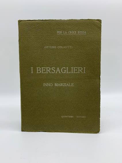 I bersaglieri. Inno marziale dedicato all'eroico 11o Reggimento - copertina