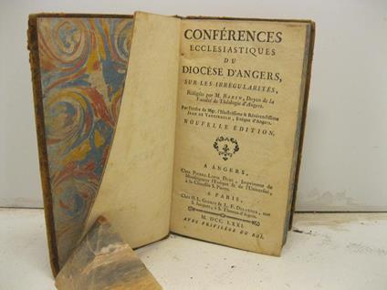 Conferences ecclesiastique du diocese d'Angers sur les irre'gularite's redigees par M. Babin Doyen de la faculte' de theologie d'Angers - copertina