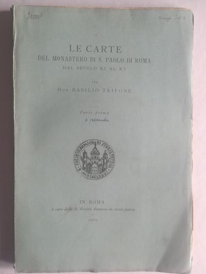 Le carte del Monastero di S. Paolo di Roma dal secolo XI al XV. Parte prima (e seconda) - copertina