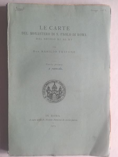 Le carte del Monastero di S. Paolo di Roma dal secolo XI al XV. Parte prima (e seconda) - copertina