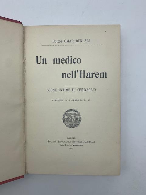 Un medico nell'Harem. Scene intime di serraglio. Versione dall'arabo di L. M - copertina