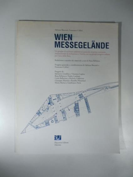 Wien Messegelande. Un gruppo di architetti palermitani al primo seminario internazionale di architettura a Vienna con un grande progetto urbano per l'area della fiera - copertina