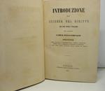 Introduzione alla Scienza del Diritto, ad uso degli italiani, del Cavaliere Carlo Bon-Compagni, senatore. Primo ufficiale al Ministero della Pubblica Istruzione, membro della Commissione Superiore di Revisione