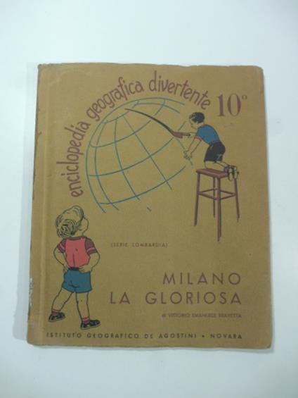 Enciclopedia geografica divertente 10o. Milano la gloriosa - copertina