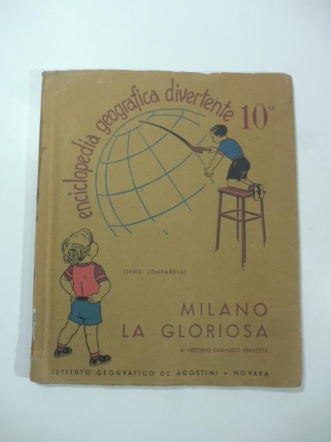 Enciclopedia geografica divertente 10o. Milano la gloriosa - copertina