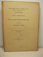 Sulla diffusione e sulla dissociazione dei joni. Studio. Estratto dagli Atti dell'Ist. Bot. dell'Universita' di Pavia, nuova serie, vol. XI