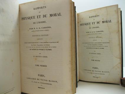Rapports du physique et du moral de l'homme, par p. J. G. Cabanis, membre de l'Institut national et senateur nouvelle edition contenant l'extrait raisonne' de Destutt de Tracy, la table alphabetique et anallytique de sur, Une Notice biographique sur - copertina