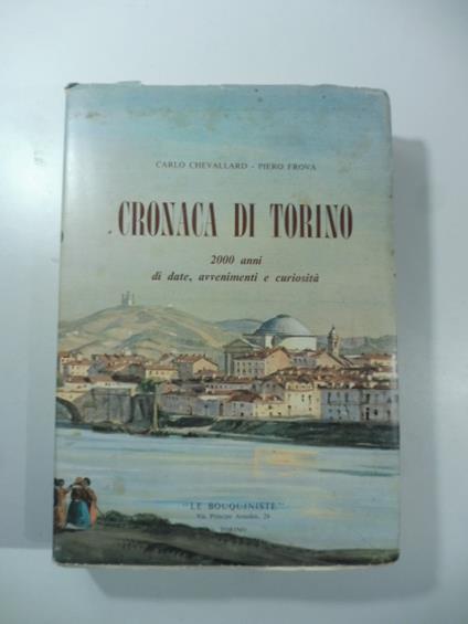 Cronaca di Torino. 2000 anni di date, avvenimenti, curiosita' - copertina
