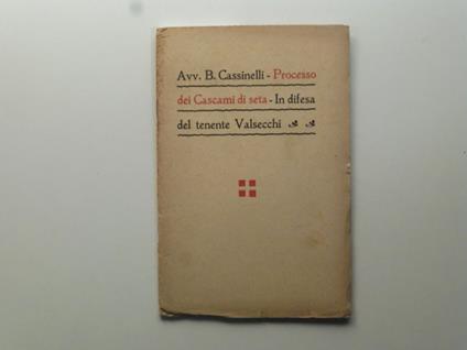 Processo dei cascami di seta in difesa del tenente Valsecchi - copertina