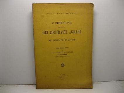Commissione per lo studio dei contratti agrari e del contratto di lavoro. Osservazioni e notizie - copertina