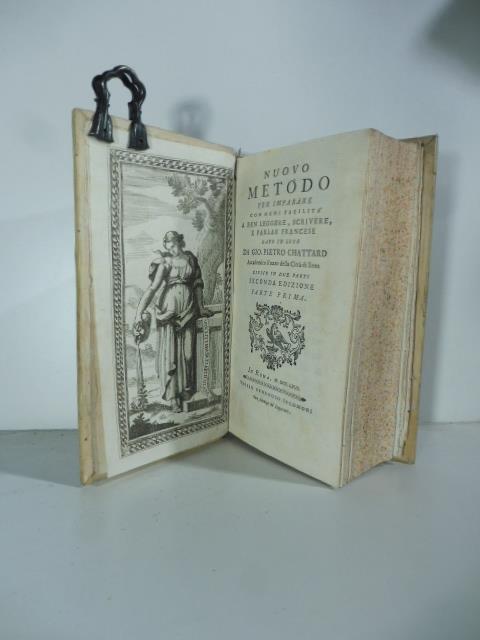 Nuovo metodo per imparare con ogni facilita' a ben leggere, scrivere, e parlar francese dato in luce da Gio. Pietro Chattard, accademico rosso della citta' di Siena...parte prima (- seconda) - copertina