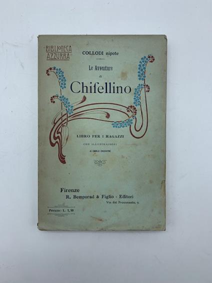Le avventure di Chifellino. Libro per ragazzi con illustrazioni di C. Chiostri - copertina