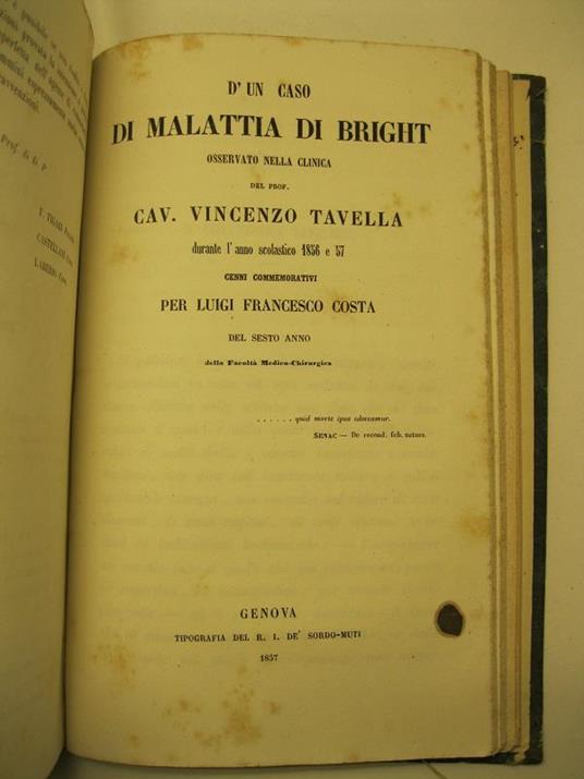 D'un caso di malattia di Bright osservato nella clinica del Prof. cav. Vincenzo Tavella durante l'anno scolastico 1856 e 57. Cenni commemorativi - copertina