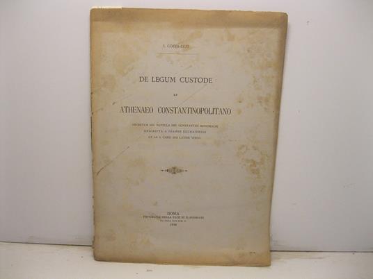 De legum custode et Athenaeo constantinopolitano decretum seu novella imp. Costantini Monomachi descripta a Ioanne Euchaitensi.. - copertina