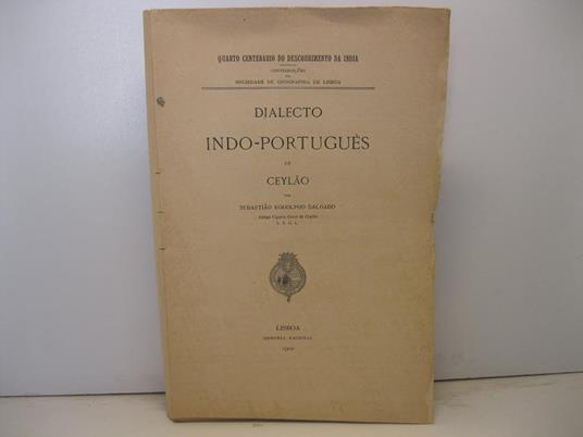 Dialecto indo - portugues de Ceylao por Sebastiao Rodolpho Dalgado. Antigo Vigario General de Ceylao - copertina