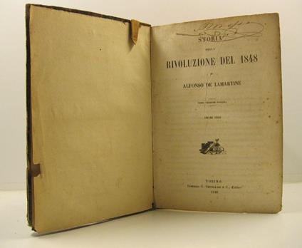 Storia della rivoluzione del 1848 di Alfonso De Lamartine. Prima versione italiana. Volume unico - copertina