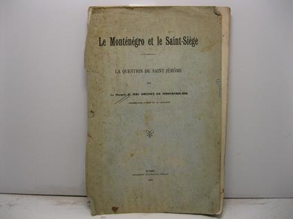 Le Montenegro et le Saint-Sie'ge. La question de Saint-Jerome - copertina