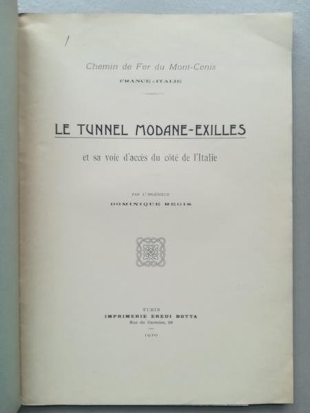 Le tunnel Modane-Exilles et sa voie d'acces du cote' de l'Italie - copertina