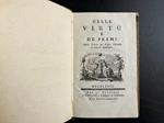 Delle virtu' e de' premi. Opera tratta dal foglio periodico il Corriere letterario