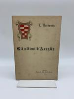 Gli ultimi D'Azeglio. Conferenza tenuta nel Salone d'onore dell'antica Casa Cavassa in Saluzzo