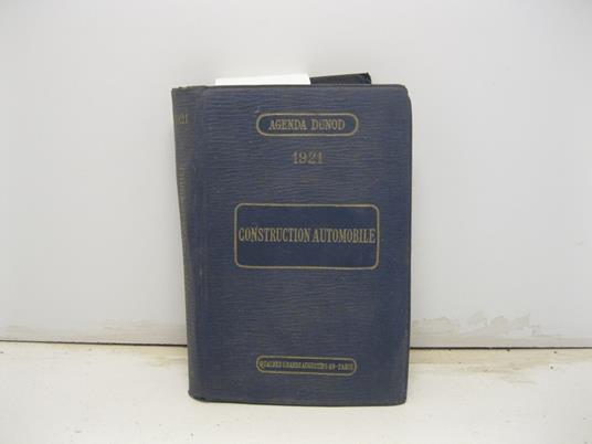 Agenda Dunod 1921. Construction automobile. 9o edition - copertina