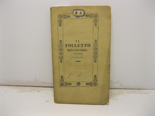 Il folletto. Melodramma giocoso in due atti da rappresentarsi nel teatro Valle nella primavera del 1843. Parole di Giacopo Ferretti. Musica di Pietro Antonio Coppola - copertina