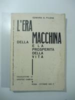L' era della macchina e la prosperita' della vita - Successful Living in this machine age
