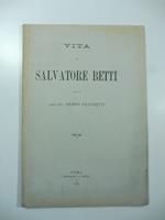 Vita di Salvatore Betti