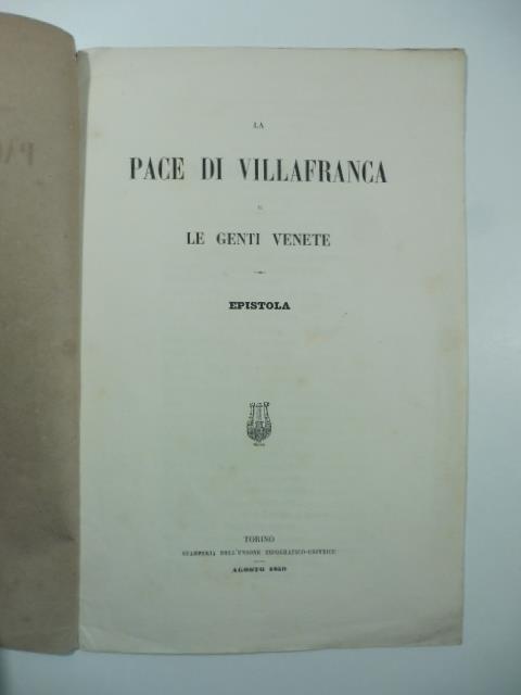 La pace di Villafranca e le genti venete. Epistola ad Aleardo Aleardi - copertina