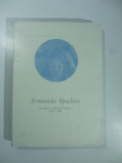 Armando Spadini al tempo di Valori plastici 1918-1925 - copertina
