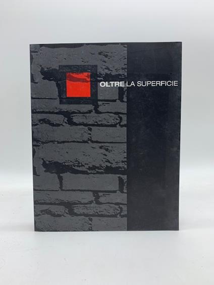 Oltre la superficie. Attraversamento, estroflessione, disseminazione - copertina