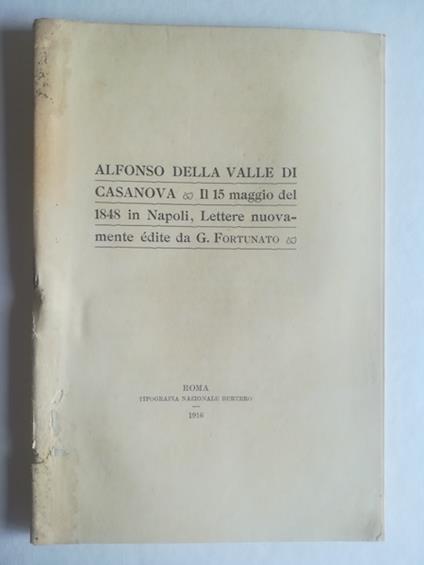 Alfonso della Valle di Casanova il 15 maggio del 1848 in Napoli. Lettere nuovamente edite - copertina