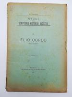 Studi sugli Scriptores Historiae Augustae. IV. Elio Cordo. Vita e frammenti