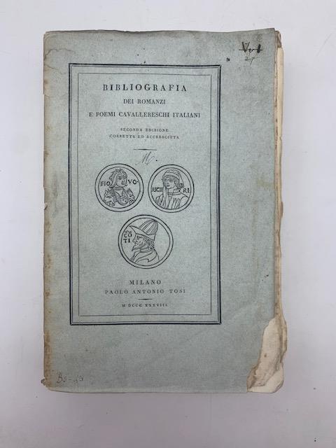 Bibliografia dei romanzi e poemi cavallereschi italiani. Seconda edizione corretta ed accresciuta - copertina