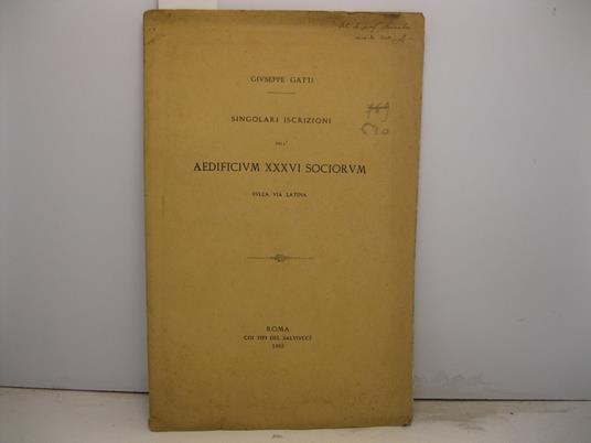 Singolari iscrizioni dell'aedificium XXXVI sociorum sulla via Latina - copertina