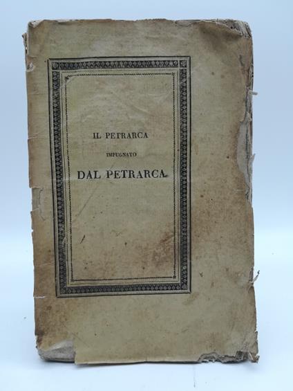 Il Petrarca impugnato dal Petrarca. Piu' maturi riflessi - copertina