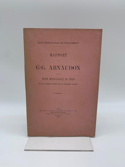 Rapport de G.-G. Arnaudon sur le Musee Merciologique de Turin et sur quelques ecoles dues a l'initiative privee - copertina