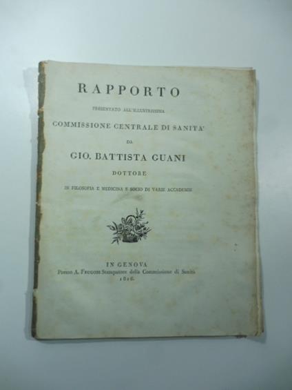 Rapporto presentato all'illustrissima Commissione centrale di Sanita' - copertina
